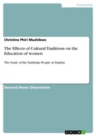 Christine Phiri Mushibwe - The Effects of Cultural Traditions on the Education of women