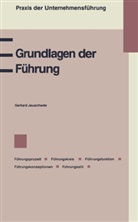 Gerhard Jeuschede - Grundlagen der Führung