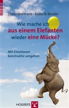 Bender, Roderik Bender, IJzerman, The Ijzermans, Theo IJzermans - Wie mache ich aus einem Elefanten wieder eine Mücke?