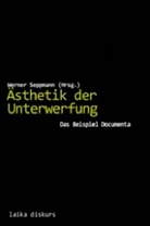 Werne Seppmann, Werner Seppmann - Ästhetik der Unterwerfung