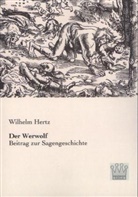 Wilhelm Hertz - Der Werwolf