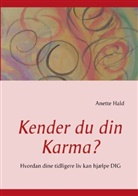 Anette Hald - Kender du din Karma?
