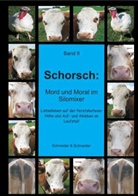 SCHNEIDER - Schorsch: Mord und Moral im Silomixer