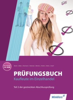 Böke, Jürgen Böker, Flamman, Wilfried Flammann, Klau Hielscher, … - Prüfungsbuch Kaufleute im Einzelhandel Teil 2 der gestreckten Abschlussprüfung Prüfungsbuch