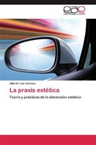 Alberto Híjar Serrano - La praxis estética