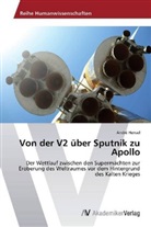 André Hensel - Von der V2 über Sputnik zu Apollo