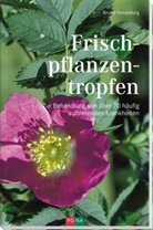 Bruno Vonarburg, Peter Schleiss - Frischpflanzentropfen