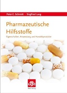 Siegfried Lang, Peter C. Schmidt - Pharmazeutische Hilfsstoffe