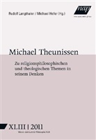 Hofe, Hofer, Michael Hofer, Langthale, Rudol Langthaler, Rudolf Langthaler - Philosophische Theologie im Denken Michael Theunissens