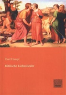 Paul Haupt - Biblische Liebeslieder