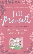 Jill Mansell - Don't Want to Miss a Thing
