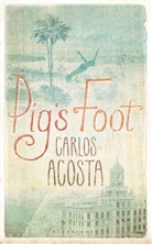 Carlos Acosta - Pig's Foot
