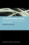 Coretta Phillips, Coretta (Senior Lecturer in Social Policy Phillips, Phillips Coretta - MULTICULTURAL PRISON