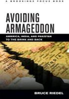 Bruce Riedel, Bruce O. Riedel, RIEDEL BRUCE O - Avoiding Armageddon