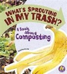 Esther Porter, PORTER ESTHER - What's Sprouting in My Trash?
