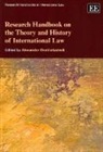 Alexander Orakhelashvili, Orakhelashvili Alexander, Alexander Orakhelashvili - Research Handbook on the Theory and History of International Law