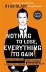 Ryan Blair, Ryan/ Yaeger Blair, BLAIR RYAN YAEGER DON CON, Don Yaeger - Nothing to Lose, Everything to Gain