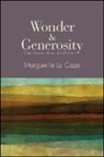 CAZE MARGUERITE, Maguerite La Caze, Marguerite La Caze - Wonder and Generosity