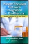 Robert Handfield, Robert (North Carolina State University Handfield, Robert B. Handfield, Handfield Robert - Patient-Focused Network Integration in Biopharma