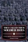 Gregory W Ball, Gregory W. Ball, BALL GREGORY W - They Called Them Soldier Boys