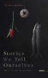 Michelle Herman, Herman Michelle - Stories We Tell Ourselves