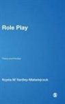 Krysia Yardley-Matwiejczuk, Krysia M Yardley-Matwiejczuk, Krysia M. Yardley-Matwiejczuk - Role Play