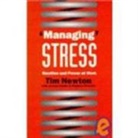 Stephen Fineman, Jocelyn Handy, Tim Newton, Tim Etc. Handy Newton - ''Managing'' Stress