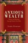 Osburg John, Osburg, John Osburg - Anxious Wealth