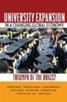 Martin Carnoy, Martin Loyalka Carnoy, Martin/ Loyalka Carnoy, Maria Dobryakova, Rafiq Dossani, Isak Froumin... - University Expansion in a Changing Global Economy