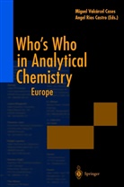 Angel Ríos Castro, Migue Valcarcel Cases, Miguel Valcarcel Cases - Who's Who in Analytical Chemistry
