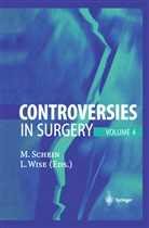 Mosh Schein, Moshe Schein, Wise, Wise, Leslie Wise - Controversies in Surgery