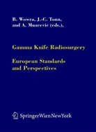 -C Tonn, J -C Tonn, A Muacevic, A. Muacevic, J. -C. Tonn, J.-C. Tonn... - Gamma Knife Radiosurgery