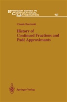 Claude Brezinski - History of Continued Fractions and Padé Approximants