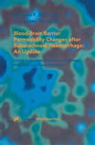 Antonio Germano, Antonio F Germano, Antonio F. Germano, Francesco Tomasello - Blood-Brain Barrier Permeability Changes after Subarachnoid Haemorrhage: An Update