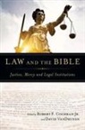 Robert F Cochran, Robert F./ Vandrunen Cochran, Robert F. Cochran, David VanDrunen - Law and the Bible