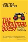 Brad Brisco, Lance Ford, Lance/ Brisco Ford, Ed Stetzer - The Missional Quest