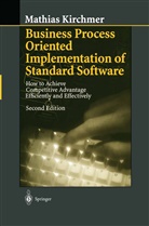 Mathias Kirchmer - Business Process Oriented Implementation of Standard Software