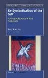 Inna Semetsky - Re-Symbolization of the Self: Human Development and Tarot Hermeneutic