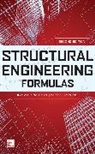 Tyler Hicks, Tyler G. Hicks, Hicks Tyler, Ilya Mikhelson, Mikhelson Ilya - Structural Engineering Formulas, Second Edition