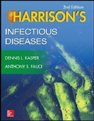 Anthony Fauci, Anthony S. Fauci, Dennis Kasper, Dennis L. Kasper - Harrison's Infectious Diseases