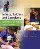 Dianne Widmeyer Eyer, Janet Gonzalez-Mena, Janet/ Eyer Gonzalez-Mena - Infants, Toddlers, and Caregivers + Caregiver's Companion