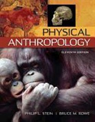 Bruce Rowe, Bruce M. Rowe, Philip Stein, Philip L. Stein, Philip/ Rowe Stein - Physical Anthropology