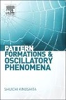 Shuichi Kinoshita, Shuichi (EDT) Kinoshita, KINOSHITA SHUICHI EDT, Shuichi Kinoshita, Kinoshita Shuichi - Pattern Formations and Oscillatory Phenomena