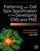John (EDT)/ Rakic Rubenstein, RUBENSTEIN JOHN EDT RAKIC PAS, Pasko Rakic, John Rubenstein - Patterning and Cell Type Specification in the Developing Cns and Pns