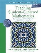 Jennifer M. Bay Williams, Jennifer M. Bay-Williams, Karen S. Karp, Lou Ann H. Lovin, LouAnn H. Lovin, John Van de Walle... - Teaching Student-Centered Mathematics
