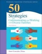 Janet Gonzalez-Mena - 50 Strategies for Communicating and Working with Diverse Families