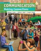 Melissa L. Beall, Joseph Mazer, Joseph P. Mazer, William J. Seiler - Communication with Student Access Code: Making Connections