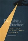 Laura Doan, Laura (State University of New York Doan, Laura L Doan, Laura L. Doan, Doan Laura, DOAN LAURA L - Disturbing Practices
