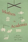 Mari Castaneda, Mari Isgro Castaneda, Maria Isgro Castaneda, Mari (EDT)/ Isgro Castañeda, Mari Castaneda, Maria Castaneda... - Mothers in Academia