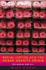 Melvin Delgado, Melvin (Profesor Delgado, Delgado Melvin - Social Justice and the Urban Obesity Crisis